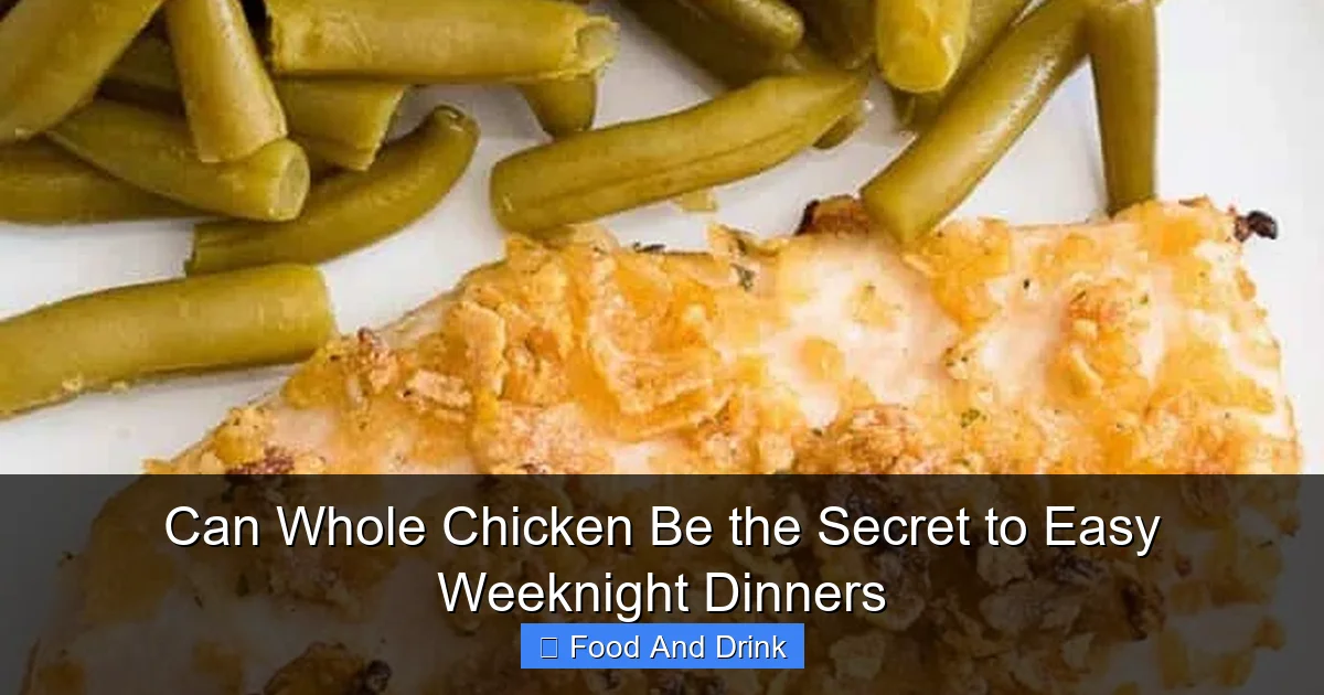 Can Whole Chicken Be the Secret to Easy Weeknight Dinners