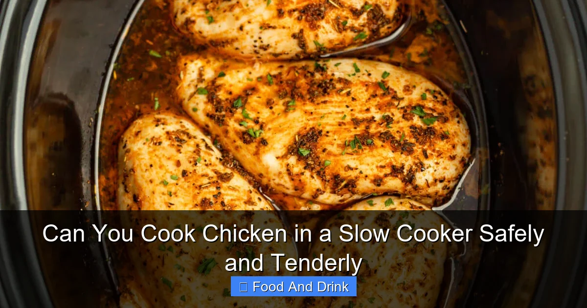 Can You Cook Chicken in a Slow Cooker Safely and Tenderly