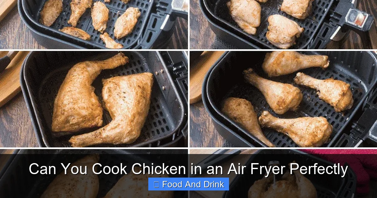 Can You Cook Chicken in an Air Fryer Perfectly