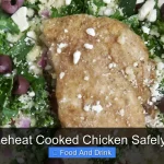 Can You Reheat Cooked Chicken Safely and Tasty
