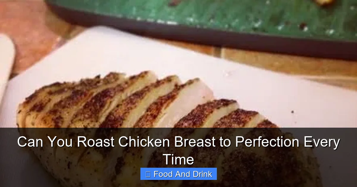 Can You Roast Chicken Breast to Perfection Every Time