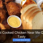 Cheapest Cooked Chicken Near Me Quick and Tasty