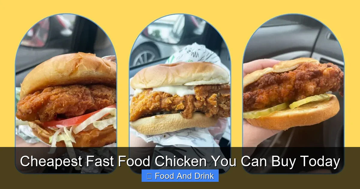 Cheapest Fast Food Chicken You Can Buy Today