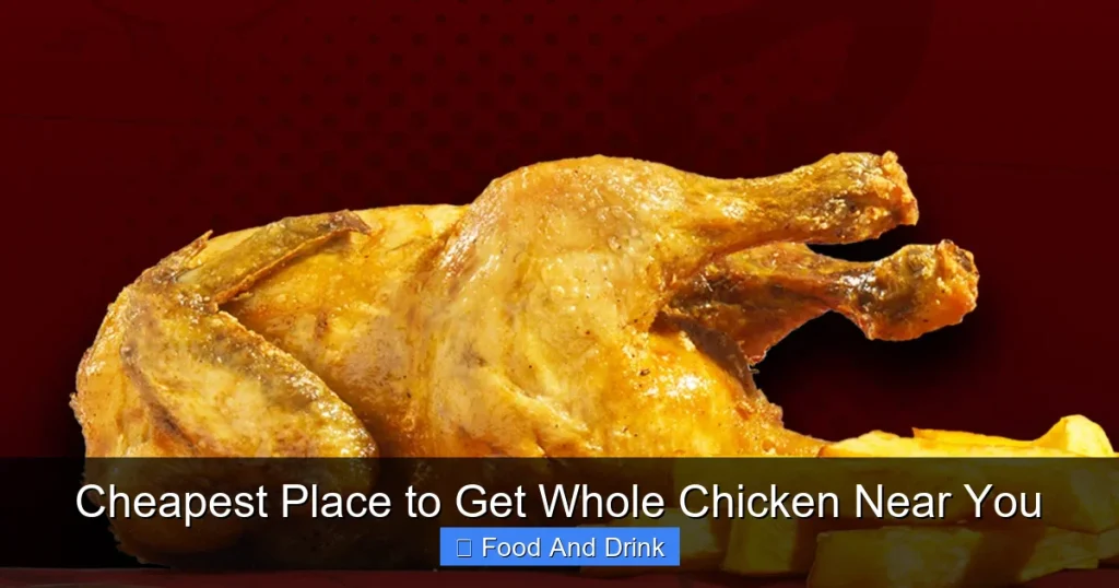Cheapest Place to Get Whole Chicken Near You