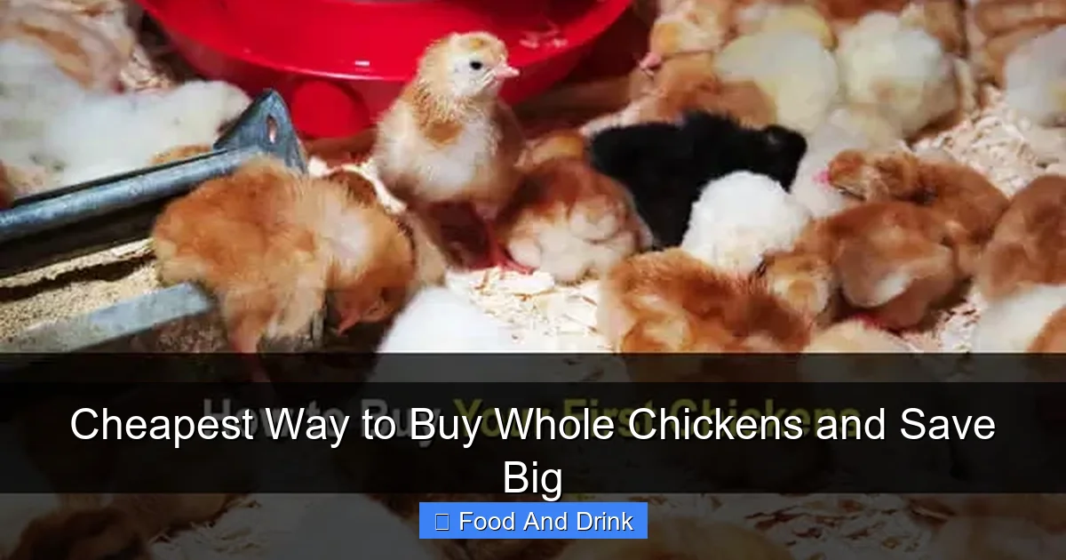 Cheapest Way to Buy Whole Chickens and Save Big