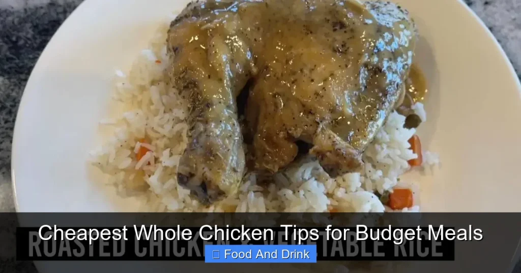 Cheapest Whole Chicken Tips for Budget Meals