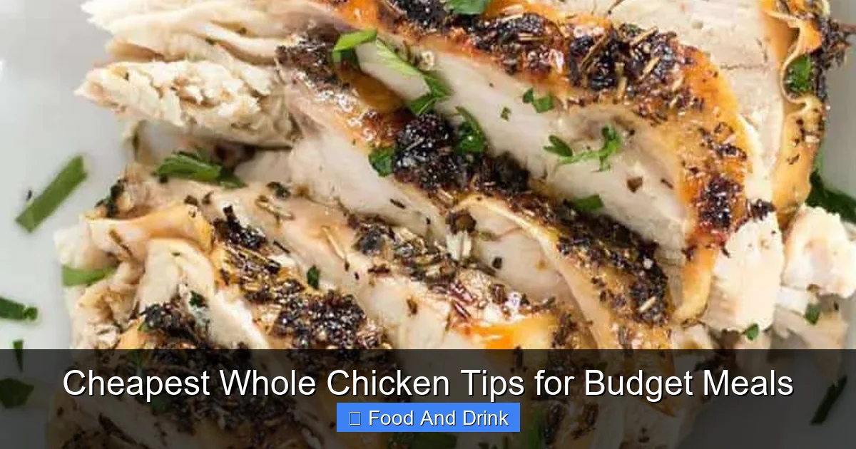 Cheapest Whole Chicken Tips for Budget Meals