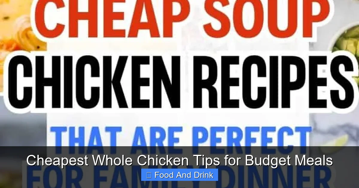Cheapest Whole Chicken Tips for Budget Meals