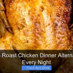 Delicious Roast Chicken Dinner Alternatives for Every Night