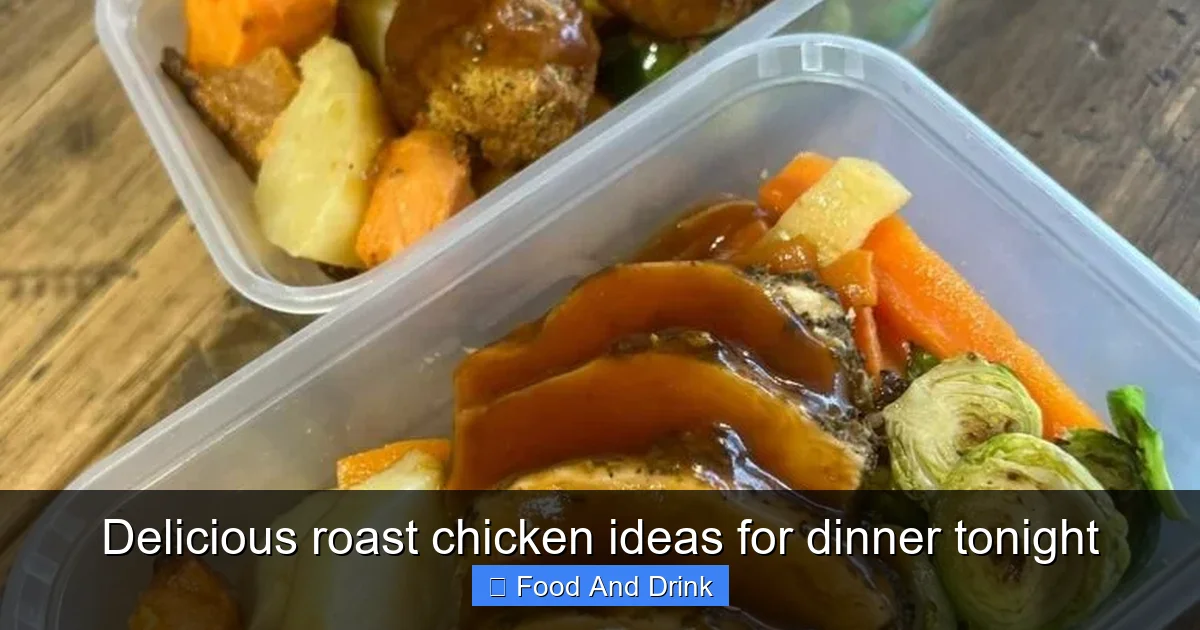 Delicious roast chicken ideas for dinner tonight