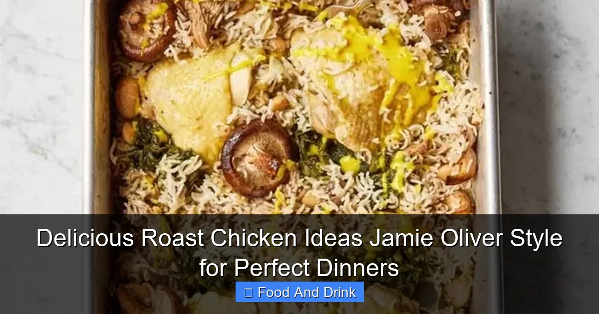 Delicious Roast Chicken Ideas Jamie Oliver Style for Perfect Dinners