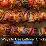 Delicious Ways to Use Leftover Chicken Breast