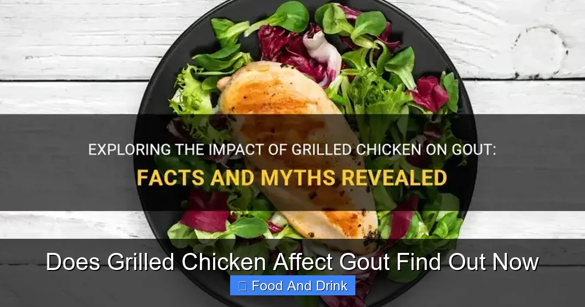 Does Grilled Chicken Affect Gout Find Out Now