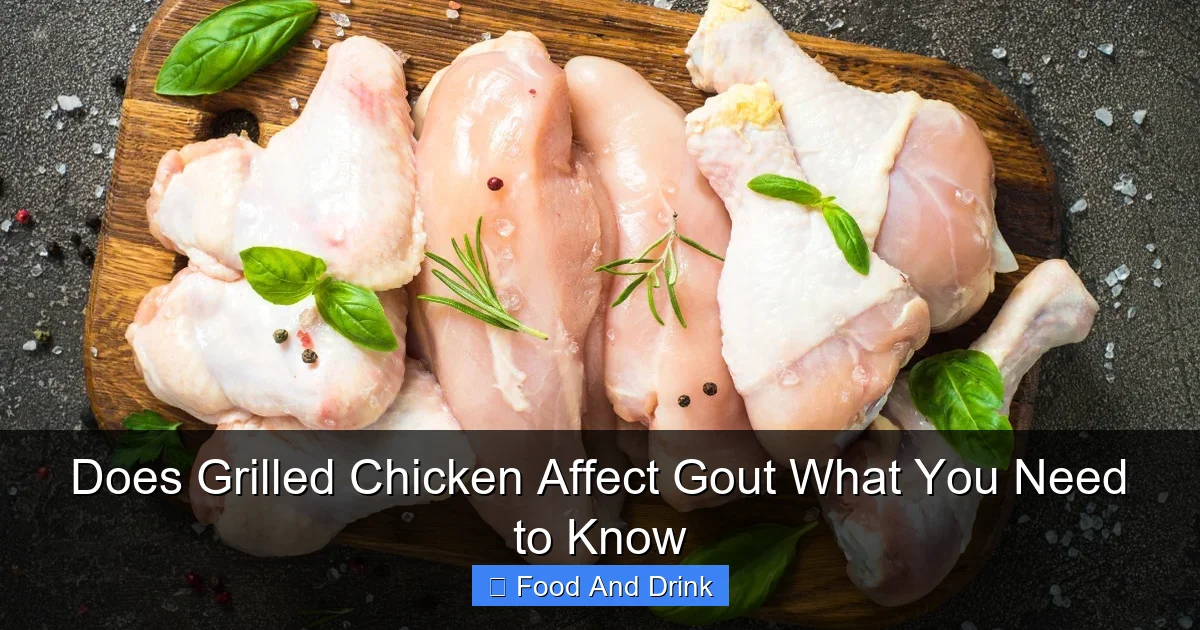 Does Grilled Chicken Affect Gout What You Need to Know
