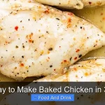 Easiest Way to Make Baked Chicken in 30 Minutes