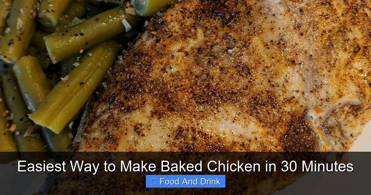 Easiest Way to Make Baked Chicken in 30 Minutes