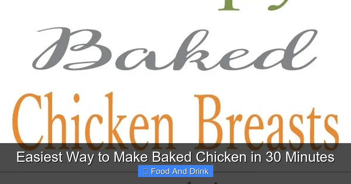 Easiest Way to Make Baked Chicken in 30 Minutes