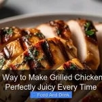 Easiest Way to Make Grilled Chicken Breast Perfectly Juicy Every Time