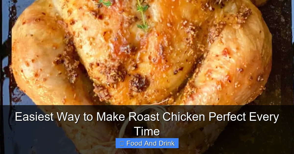 Easiest Way to Make Roast Chicken Perfect Every Time