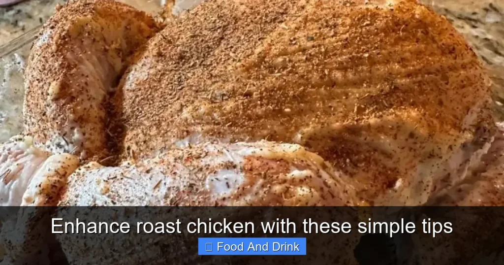 Enhance roast chicken with these simple tips