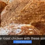 Enhance roast chicken with these simple tips