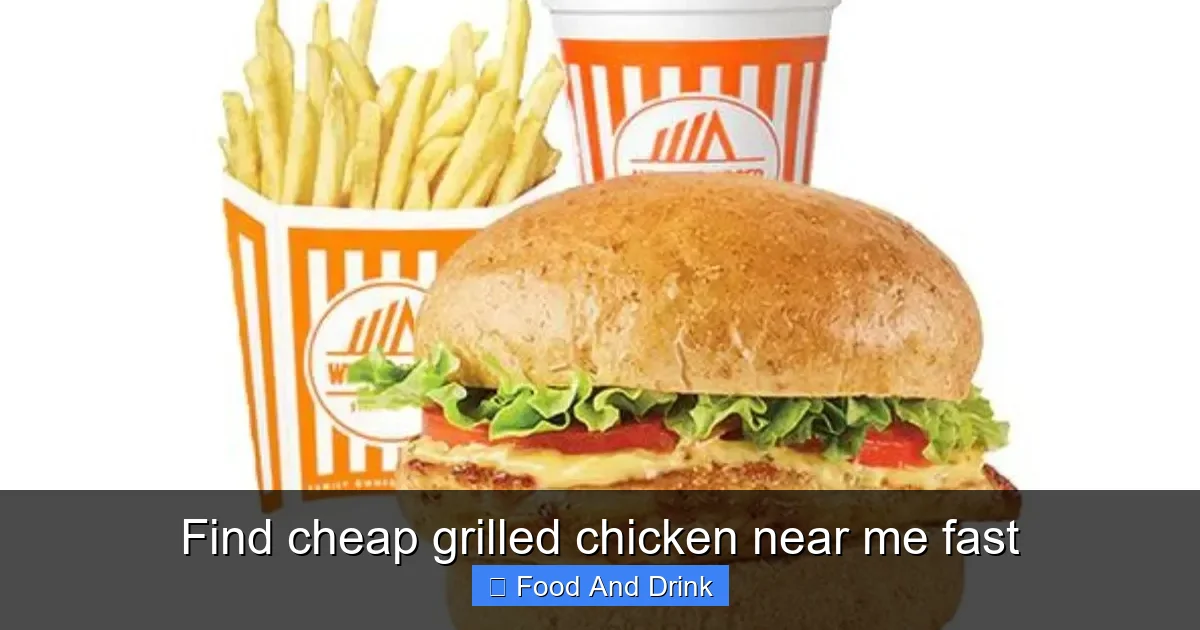 Find cheap grilled chicken near me fast