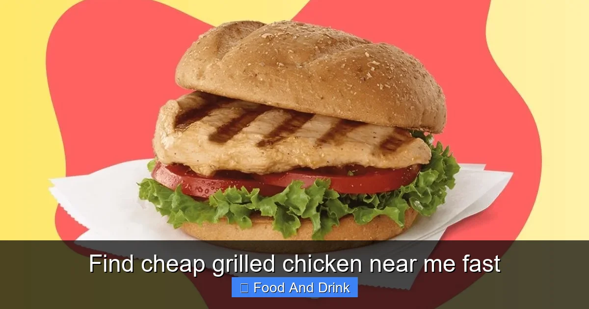 Find cheap grilled chicken near me fast