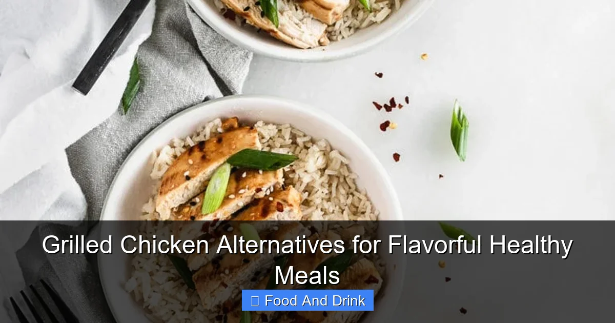Grilled Chicken Alternatives for Flavorful Healthy Meals