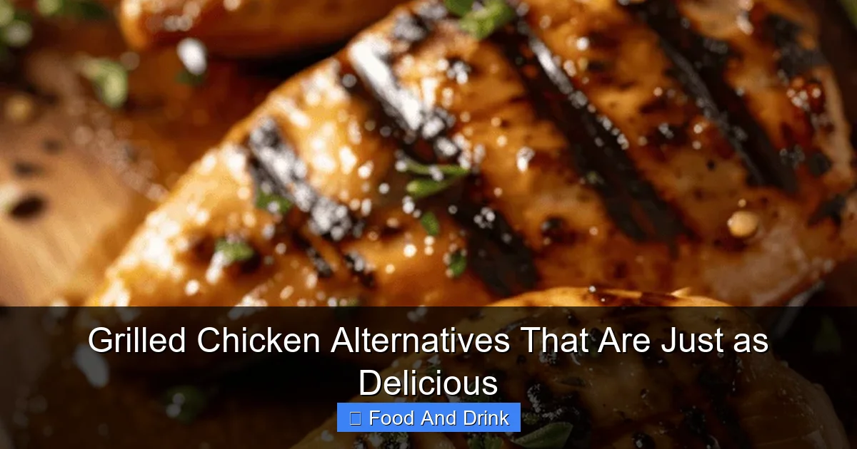 Grilled Chicken Alternatives That Are Just as Delicious