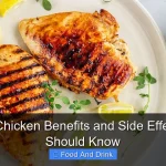 Grilled Chicken Benefits and Side Effects You Should Know