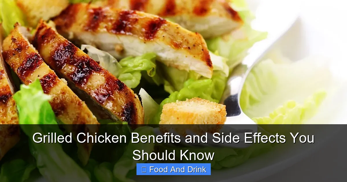 Grilled Chicken Benefits and Side Effects You Should Know