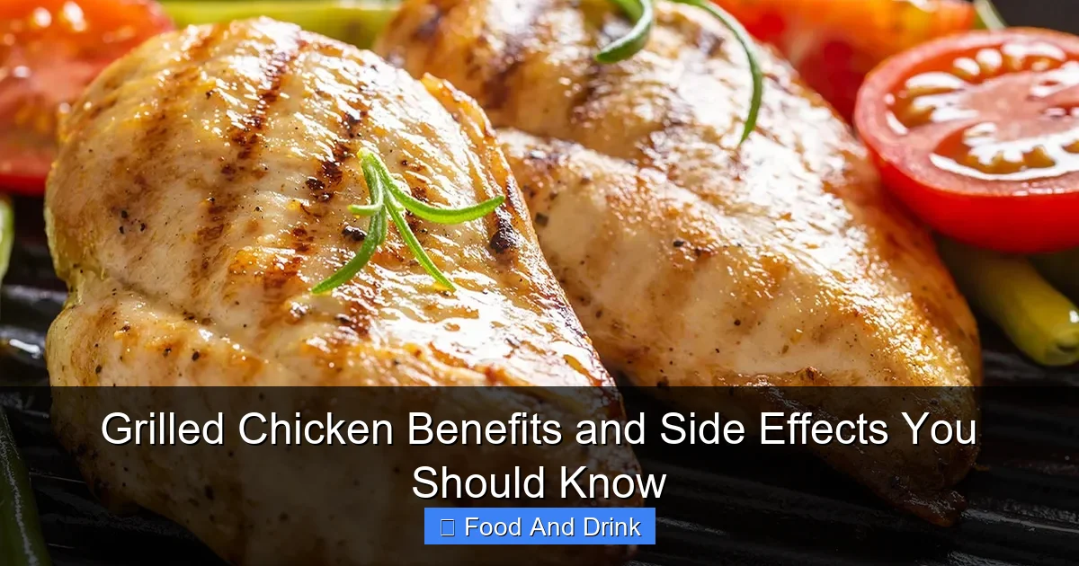 Grilled Chicken Benefits and Side Effects You Should Know