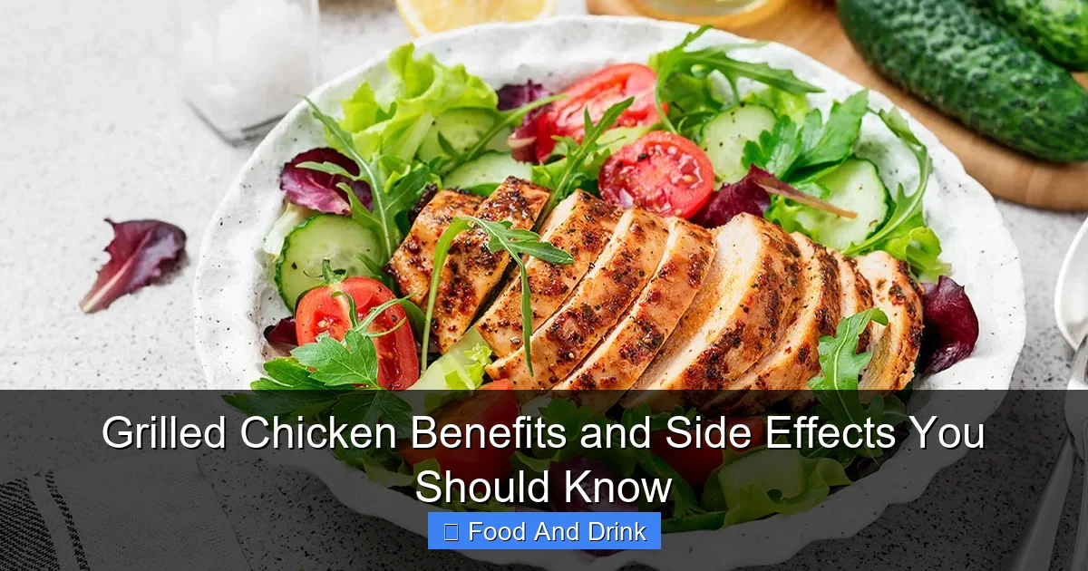Grilled Chicken Benefits and Side Effects You Should Know