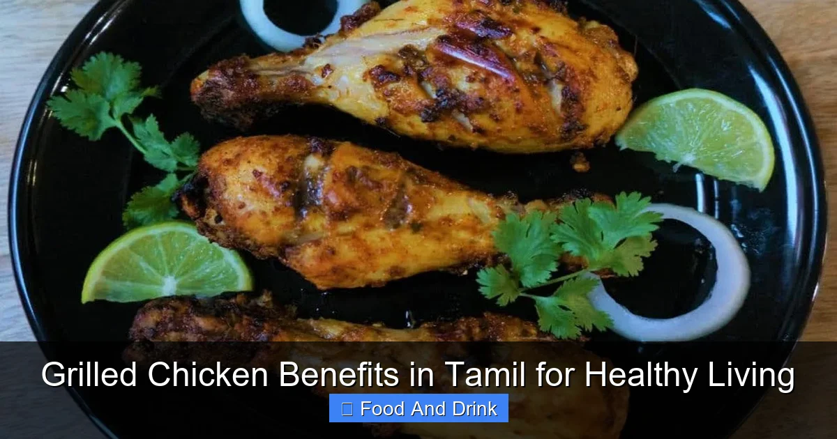 Grilled Chicken Benefits in Tamil for Healthy Living