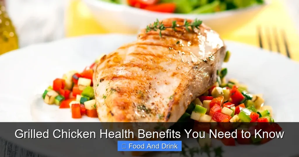 Grilled Chicken Health Benefits You Need to Know