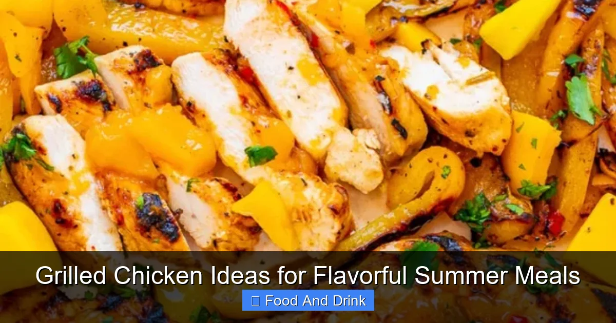 Grilled Chicken Ideas for Flavorful Summer Meals