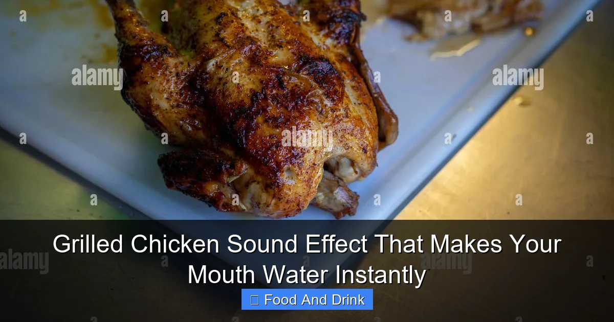 Grilled Chicken Sound Effect That Makes Your Mouth Water Instantly