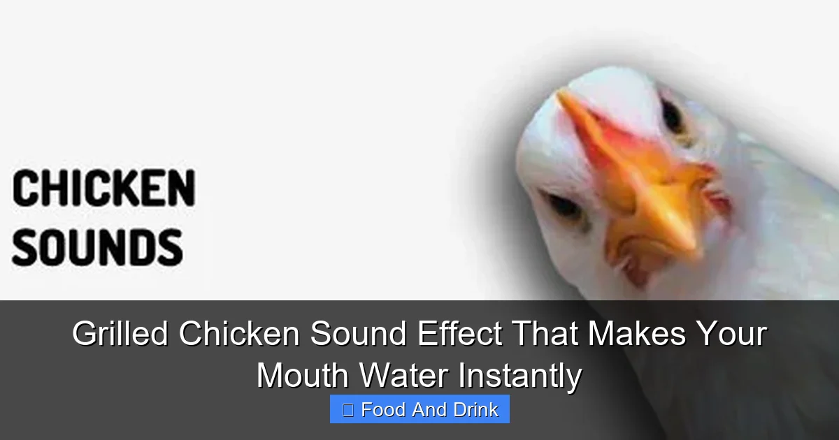 Grilled Chicken Sound Effect That Makes Your Mouth Water Instantly
