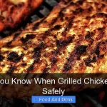 How Do You Know When Grilled Chicken Is Done Safely