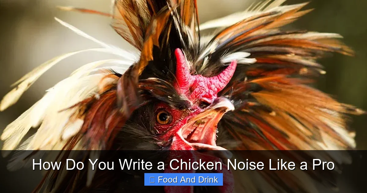 How Do You Write a Chicken Noise Like a Pro