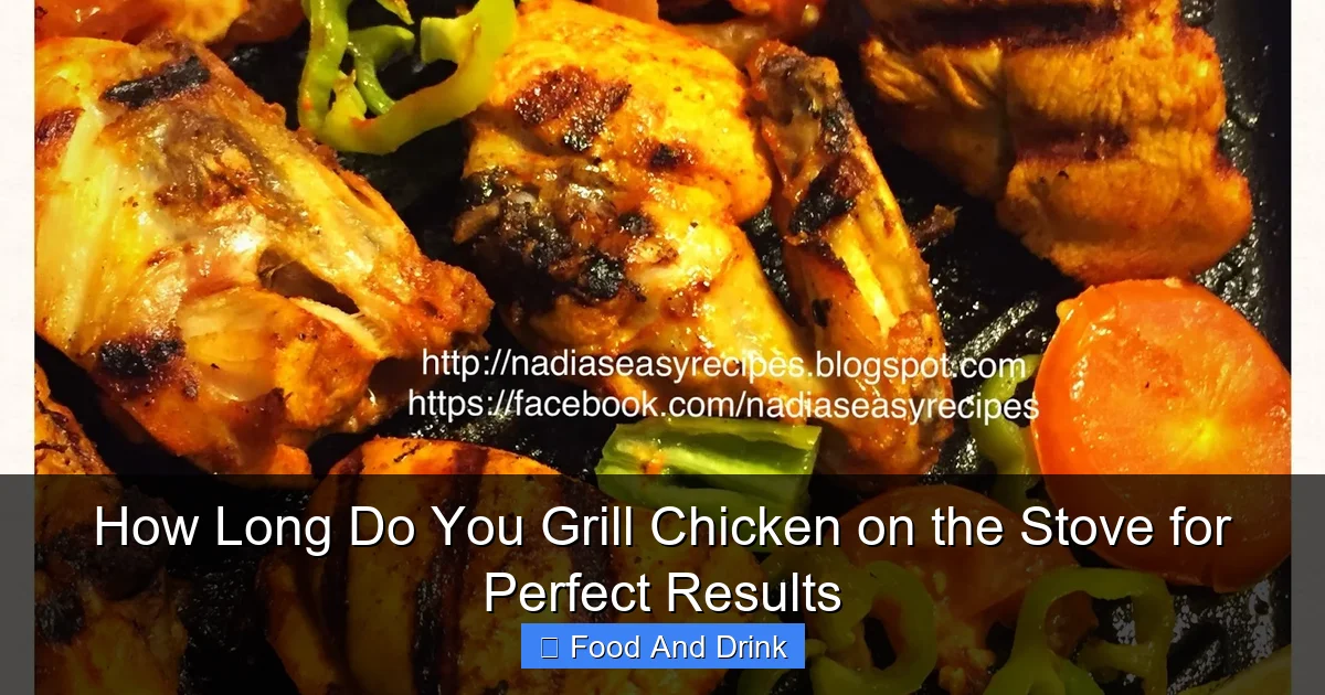 How Long Do You Grill Chicken on the Stove for Perfect Results