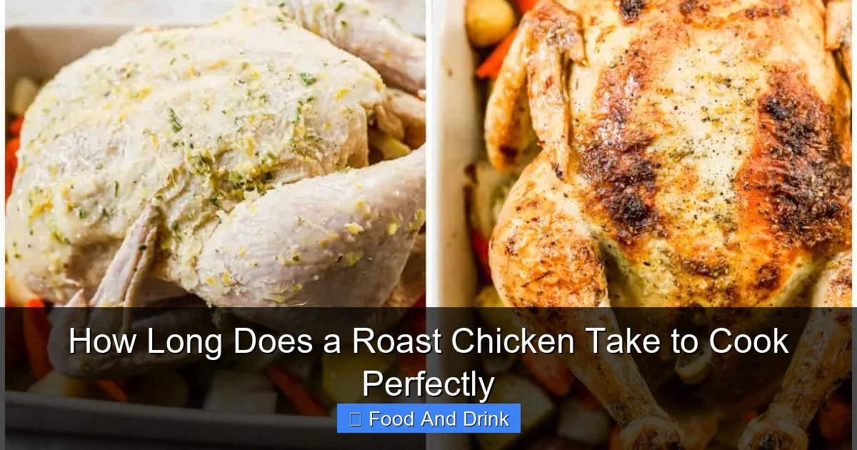 How Long Does a Roast Chicken Take to Cook Perfectly