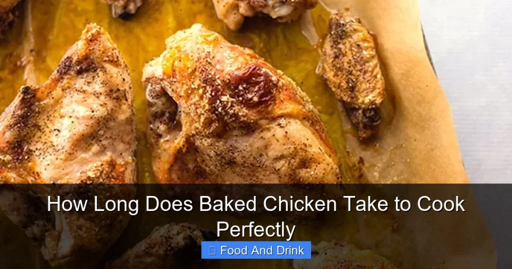 How Long Does Baked Chicken Take to Cook Perfectly