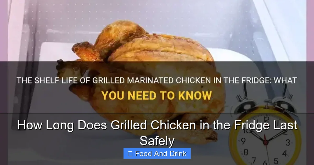 How Long Does Grilled Chicken in the Fridge Last Safely