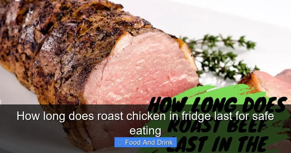 How long does roast chicken in fridge last for safe eating