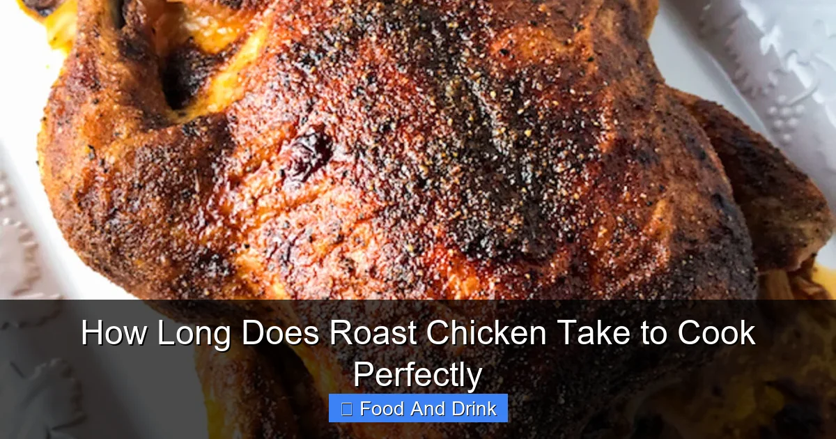 How Long Does Roast Chicken Take to Cook Perfectly