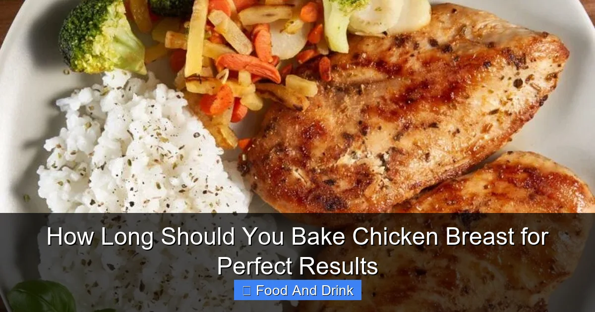 How Long Should You Bake Chicken Breast for Perfect Results
