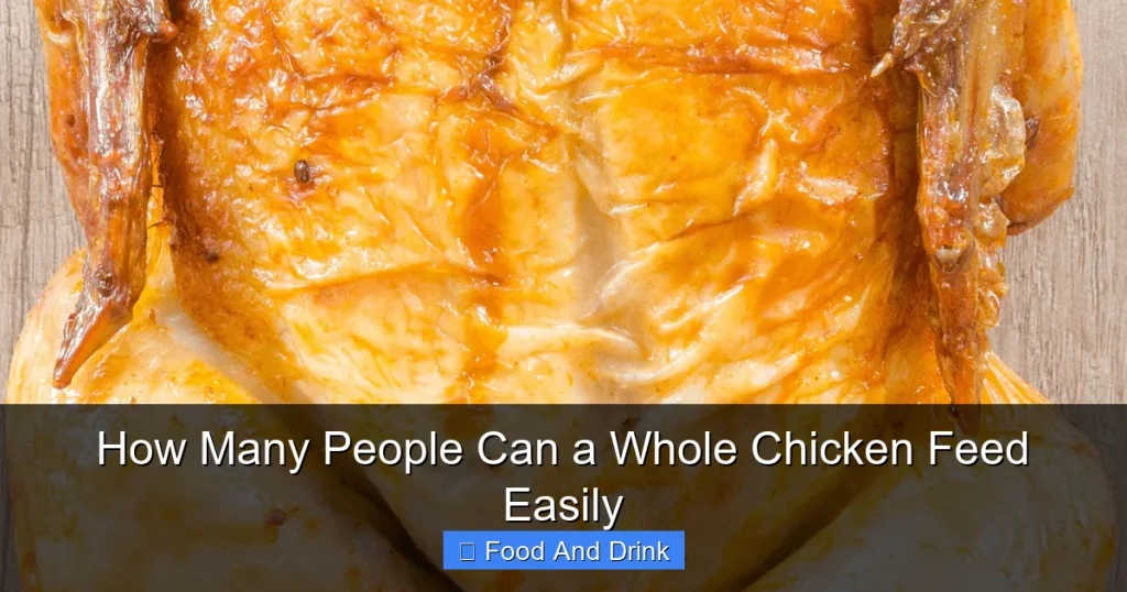 How Many People Can a Whole Chicken Feed Easily