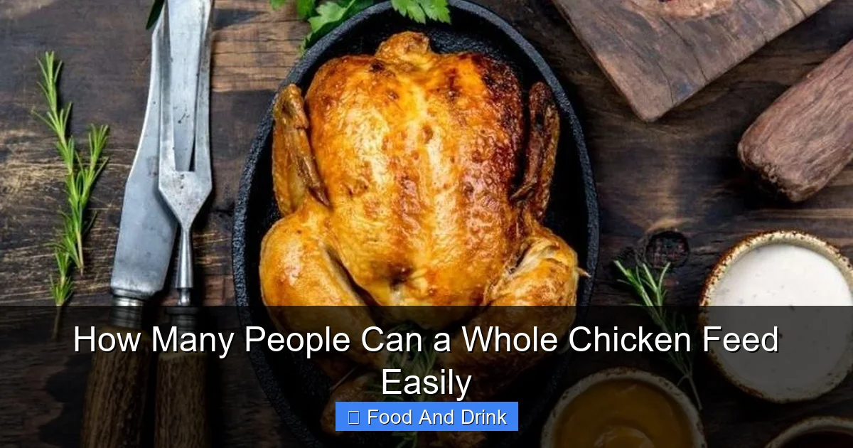 How Many People Can a Whole Chicken Feed Easily