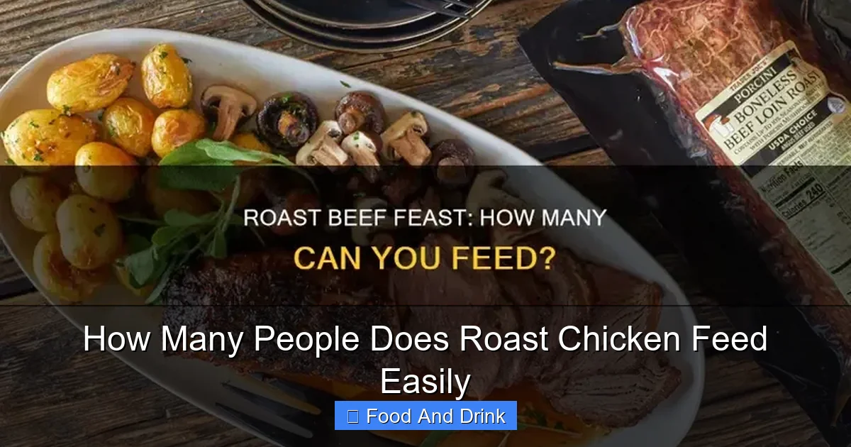 How Many People Does Roast Chicken Feed Easily